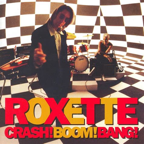 roxette crash boom bang